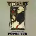 <b>Popol Vuh</b> • Nosferatu