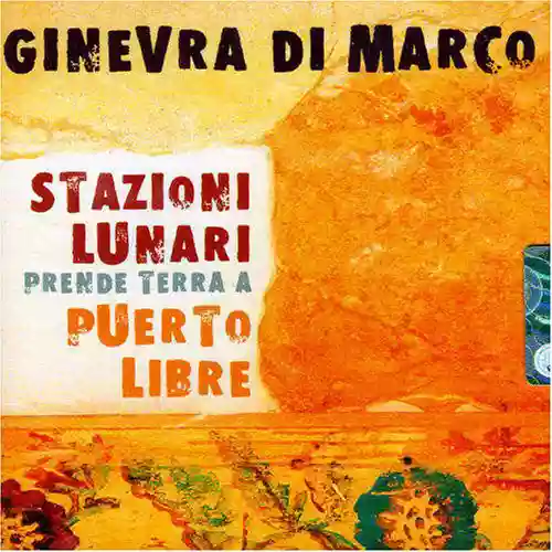 Ginevra Di Marco: Stazioni Lunari Prende Terra A Puerto Libre