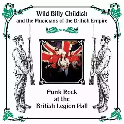 Cover Wild Billy Childish and the Musicians of the British Empire - Punk Rock at the British Legion Hall
