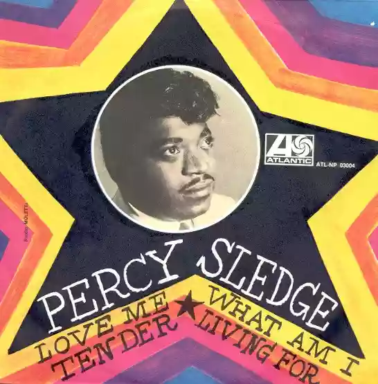 Percy Sledge: Love Me Tender / What Am I Living For