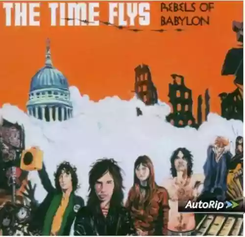 Cover The Time Flys - Rebels of Babylon