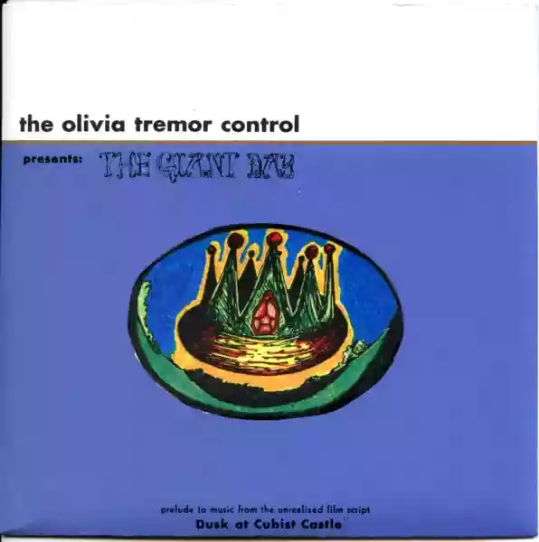 The Olivia Tremor Control: The Giant Day EP