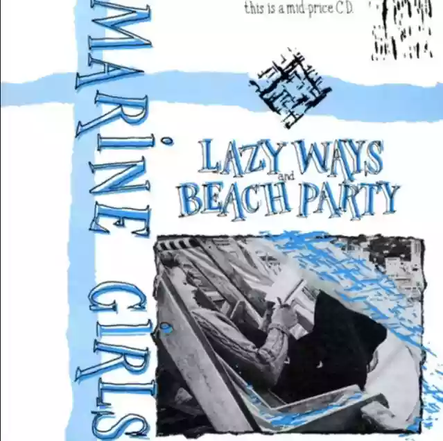 Marine Girls: Lazy Ways
