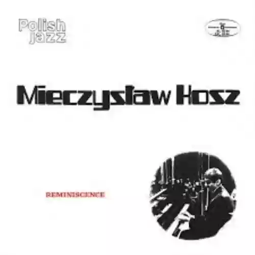 Cover Mieczysław Kosz Trio - Reminiscencje
