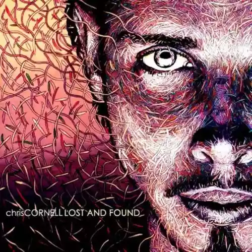 Cover Chris Cornell - Lost and Found