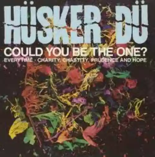Cover Hüsker Dü - Could You Be the One?