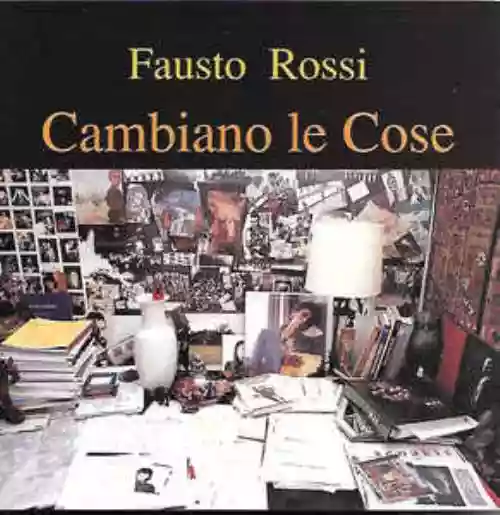 Cover Fausto Rossi - Cambiano le cose