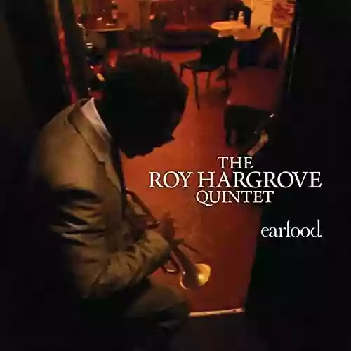 Cover Roy Hargrove Quintet - Earfood