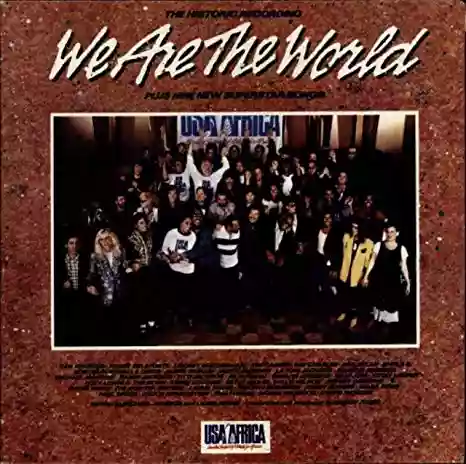U.S.A. for Africa: We Are the World