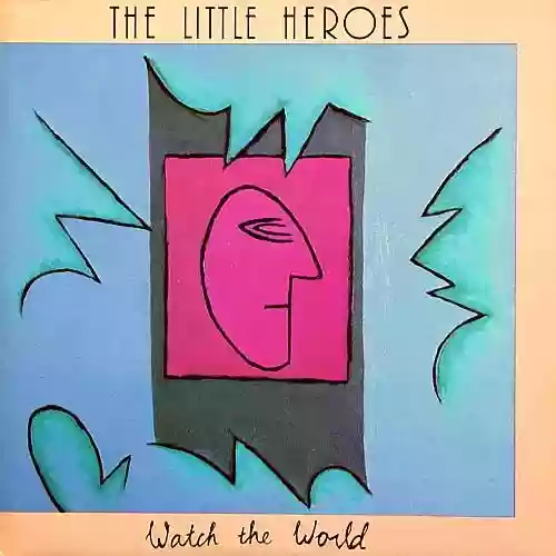 Cover The Little Heroes - Watch The World