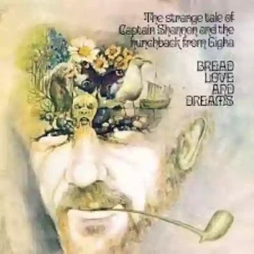 Cover Bread, Love and Dreams - The Strange Tale of Captain Shannon and the Hunchback From Gigha
