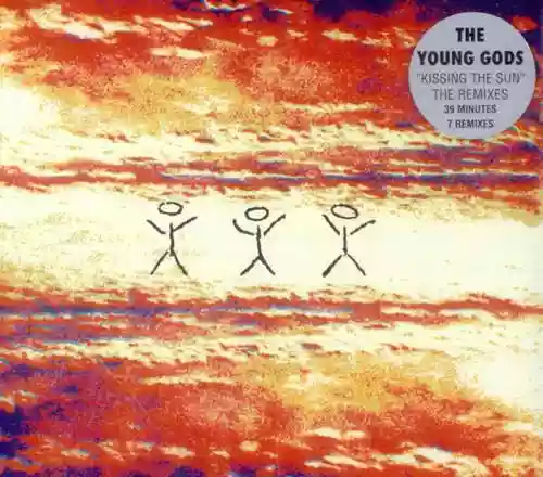 Cover The Young Gods - Kissing the Sun