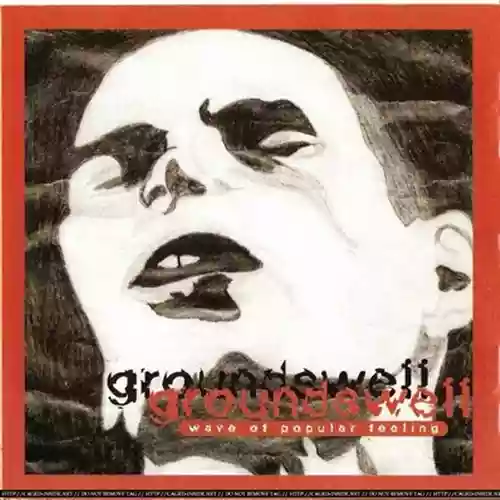 Groundswell: Wave of Popular Feeling
