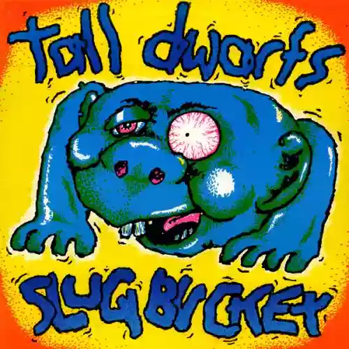 Cover Tall Dwarfs - Slugbuckethairybreathmonster