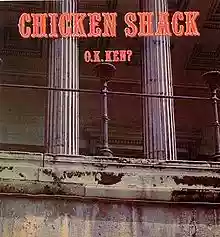Chicken Shack: O.K. Ken?