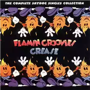 Flamin' Groovies: Grease