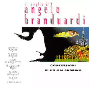 Angelo Branduardi: Confessioni di un malandrino: Il meglio di Angelo Branduardi