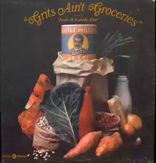 Cover Little Milton - Grits Ain't Groceries