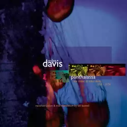 Miles Davis: Panthalassa: The Music of Miles Davis 1969-1974