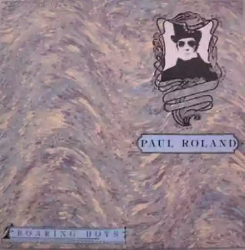 Cover Paul Roland - Roaring Boys