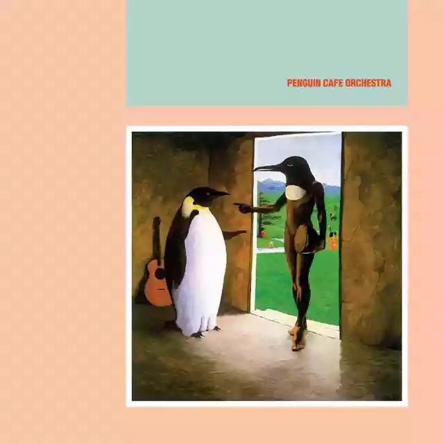 Penguin Cafe Orchestra: Penguin Cafe Orchestra