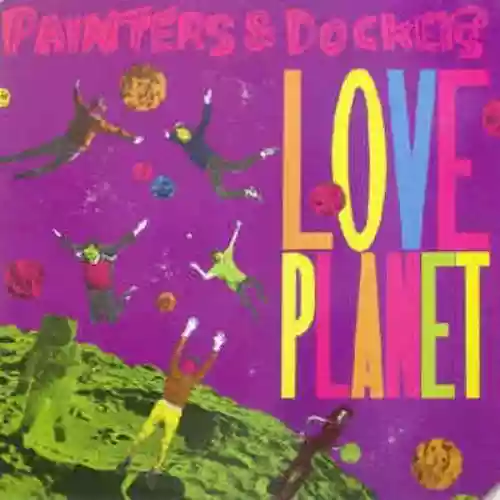 Cover Painters And Dockers - Love Planet