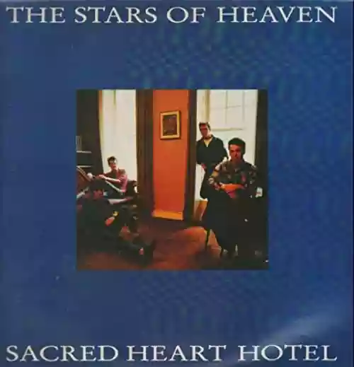 Cover The Stars of Heaven - Sacred Heart Hotel