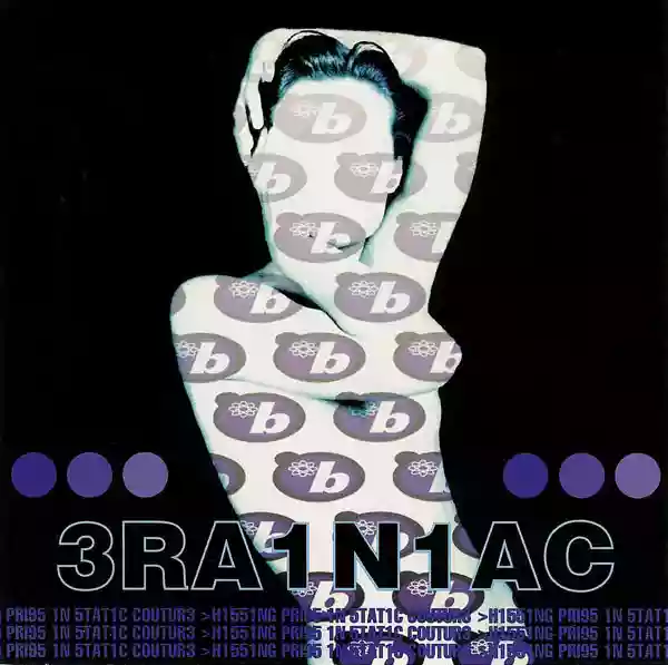 Brainiac: Hissing Prigs In Static Couture