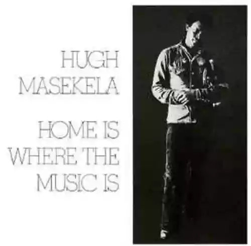Cover Hugh Masekela - Home Is Where the Music Is