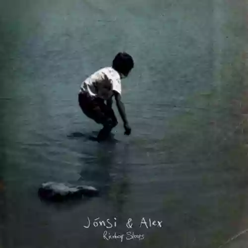 Jónsi & Alex: Riceboy Sleeps
