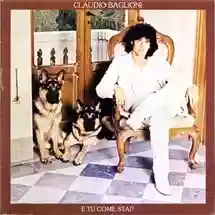 Claudio Baglioni: E Tu Come Stai?