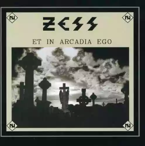 Zess: Et in Arcadia Ego