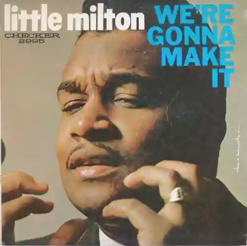 Cover Little Milton - We're Gonna Make It