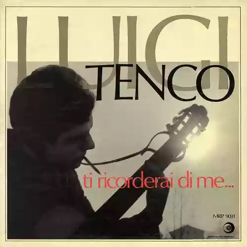 Luigi Tenco: Ti ricorderai di me…