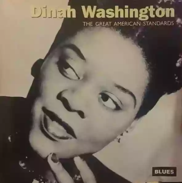 Dinah Washington: The Great American Standards