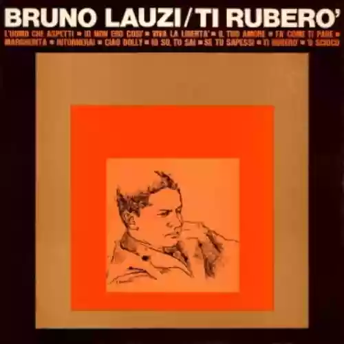 Cover Bruno Lauzi - Ti ruberò