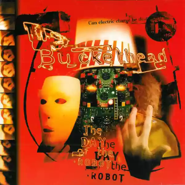 Buckethead: The Day of the Robot
