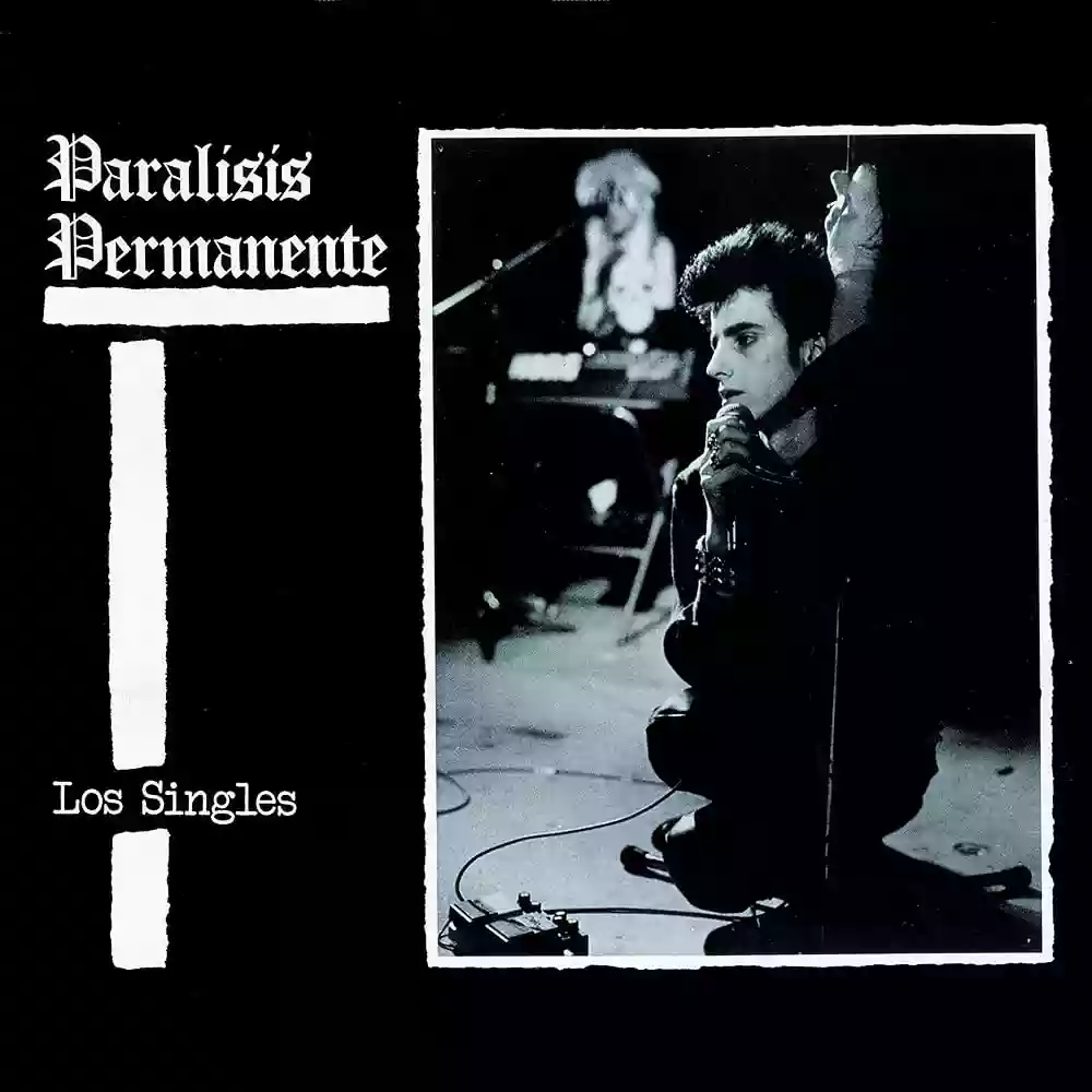 Parálisis Permanente: Los singles