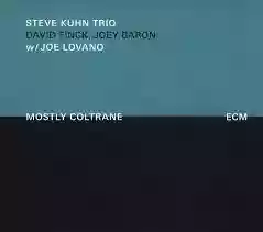 Steve Kuhn: Mostly Coltrane
