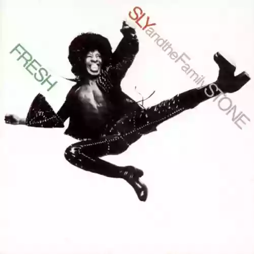 Sly & The Family Stone: Fresh