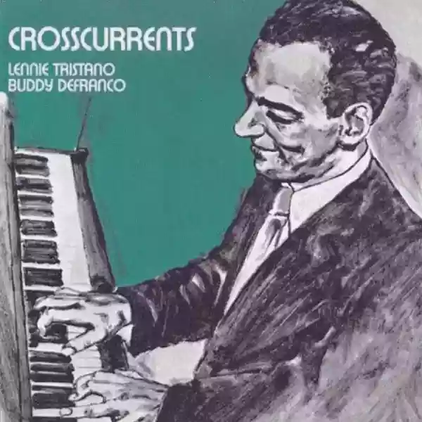 Lennie Tristano: Crosscurrents
