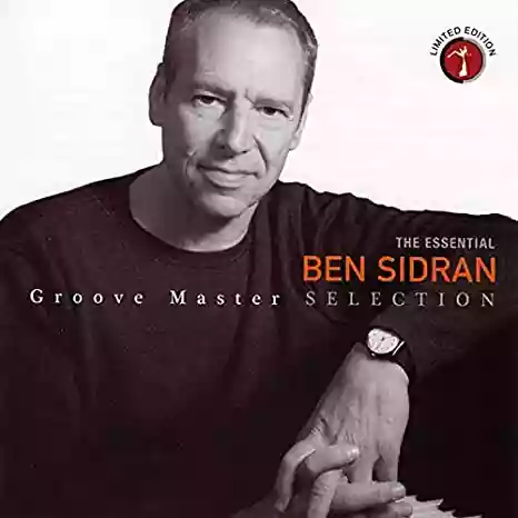 Ben Sidran: The Essential: Groove Master Selection