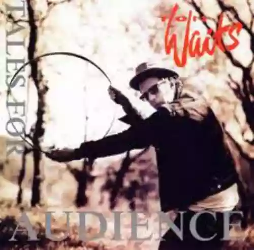 Cover Tom Waits - Tales For the Audience Part 3