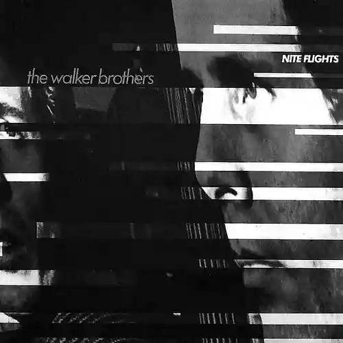 Cover The Walker Brothers - Nite Flights