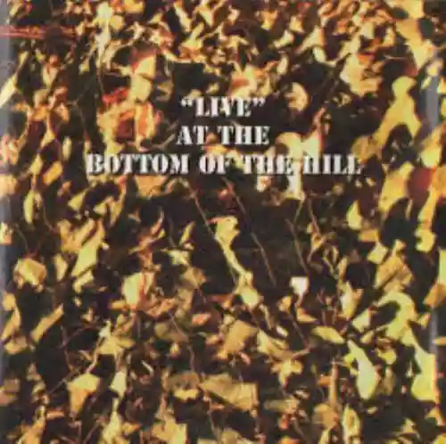 Cover di Live at the Bottom of the Hill