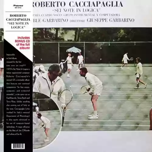 Roberto Cacciapaglia: Sei Note In Logica