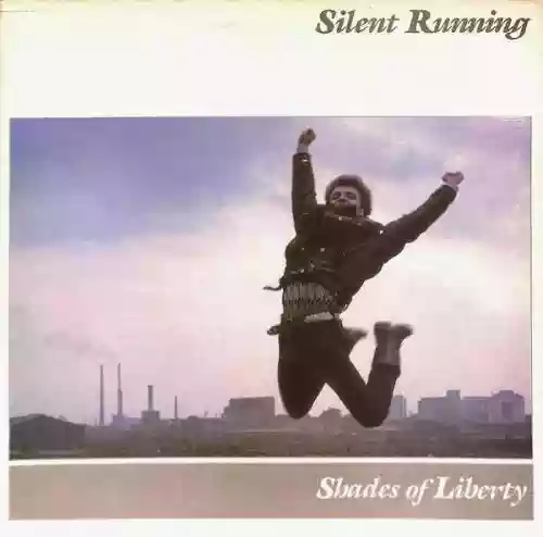 Cover Silent Running - Shades of Liberty