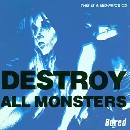 Cover Destroy All Monsters - Bored