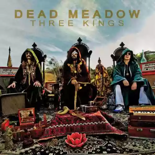 Cover Dead Meadow - Three Kings