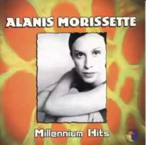 Cover Alanis Morissette - Millenium Hits